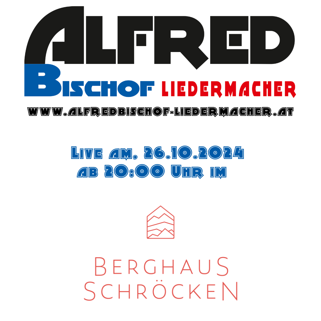 Alfred Bischof-Liedermacher live im Berghaus Schröcken