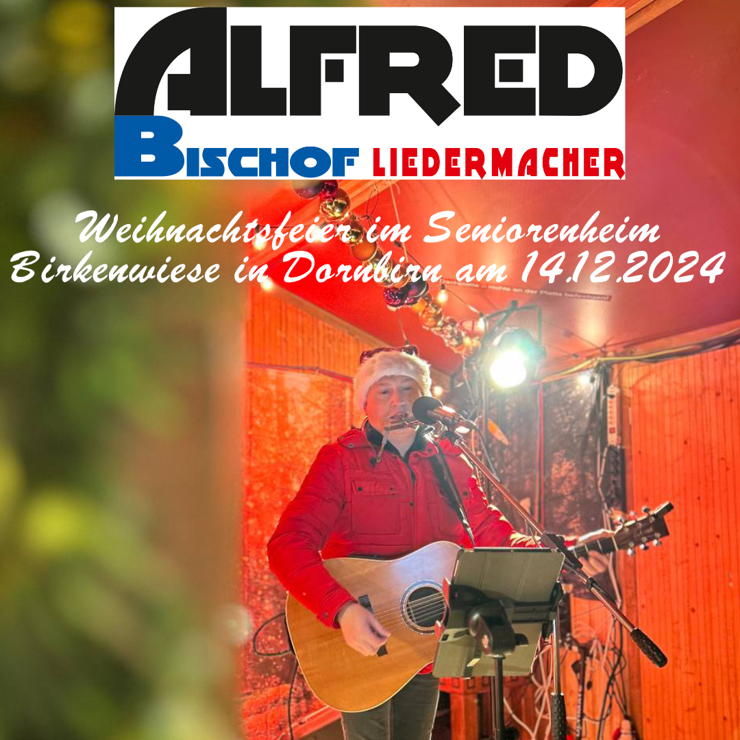 Alfred Bischof-Liedermacher live im Pflegeheim Birkenwiese Alfred Bischof-Liedermacher live im Pflegeheim Birkenwiese